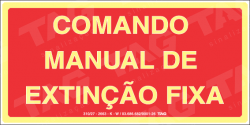 Placa / Sinalização - Referência MA11 - Mensagens Adicionais - comando manual de extinção fixa