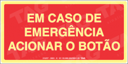 Placa / Sinalização - Referência MA19 - Mensagens Adicionais - em caso de emergância acionar o botão