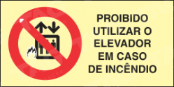 Placa / Sinalização - Referência I-P4 - Nível Inferior - Proibido Utilizar o Elevador em caso de Incendio