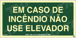 Placa / Sinalização - Referência S29 - Orientação e Salvamento - Em caso de Incêndio não use o elevador