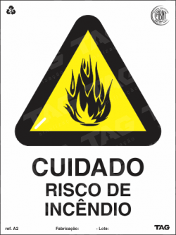 Placa / Sinalização - Referência A2-FL - Proibição e Alerta - Cuidado Risco de Incendio