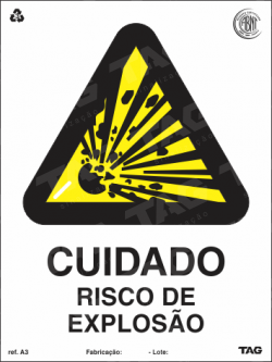 Placa / Sinalização - Referência A3-FL - Proibição e Alerta - Cuidado Risco de Explosão