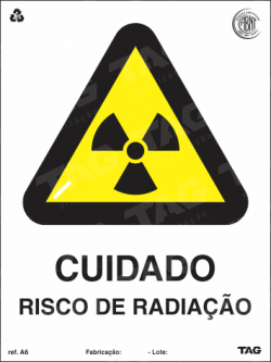 Placa / Sinalização - Referência A6-FL - Proibição e Alerta - Cuidado Risco de Radiação