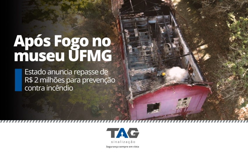 ApÃ³s fogo em museu da UFMG, Estado anuncia repasse de R$ 2 milhÃµes para prevenÃ§Ã£o contra incÃªndio