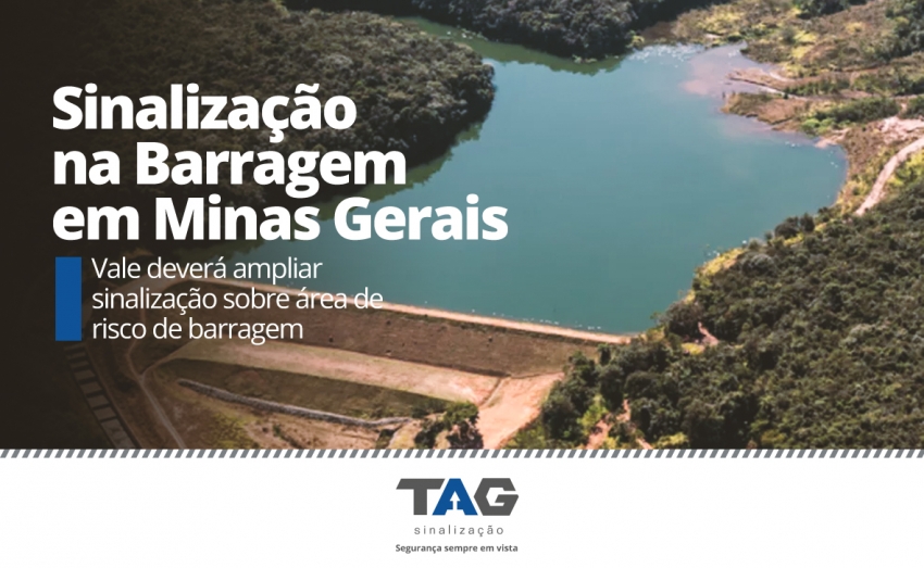 Vale deverÃ¡ ampliar sinalizaÃ§Ã£o sobre Ã¡rea de risco de barragem em Minas Gerais