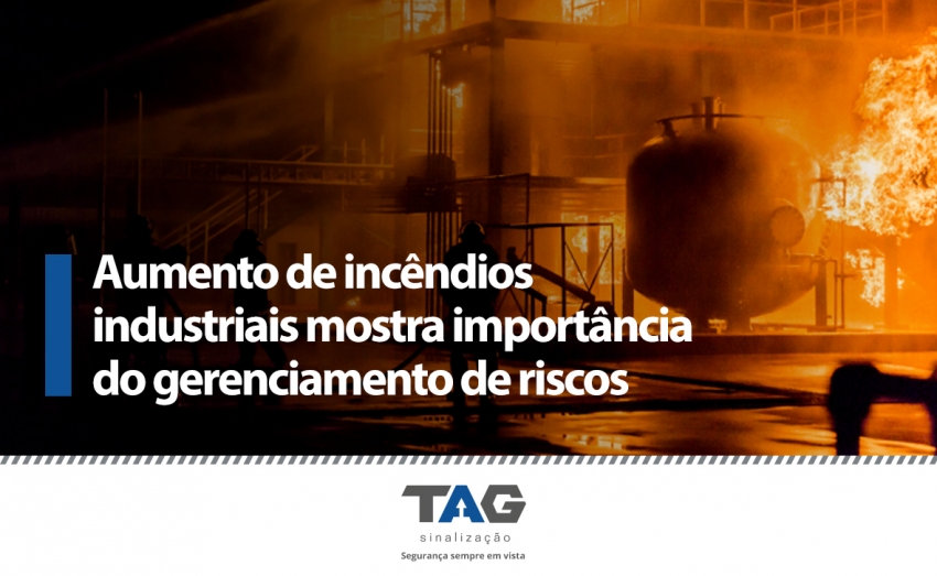 Aumento de incÃªndios industriais mostra importÃ¢ncia da capacitaÃ§Ã£o em gerenciamento de riscos