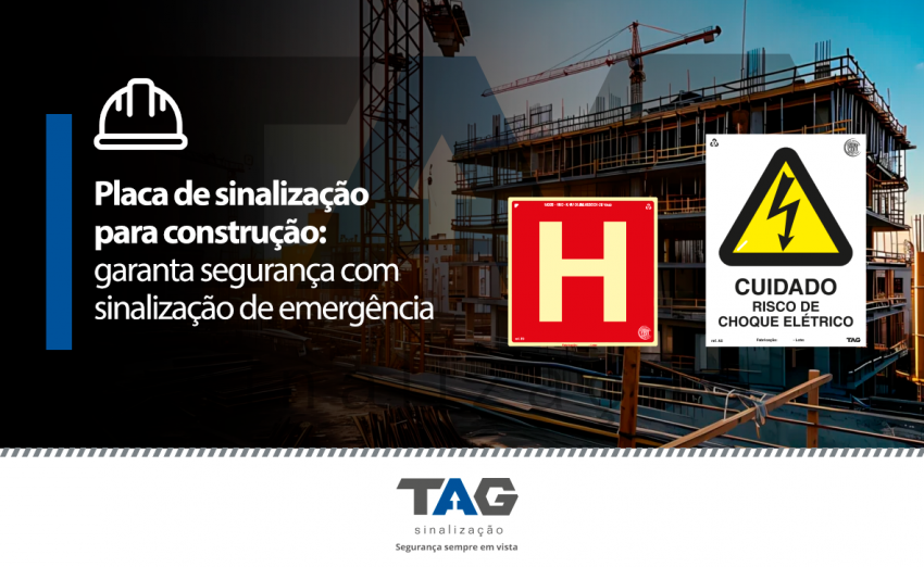 Por que é importante usar placas de sinalização de emergência na construção civil?