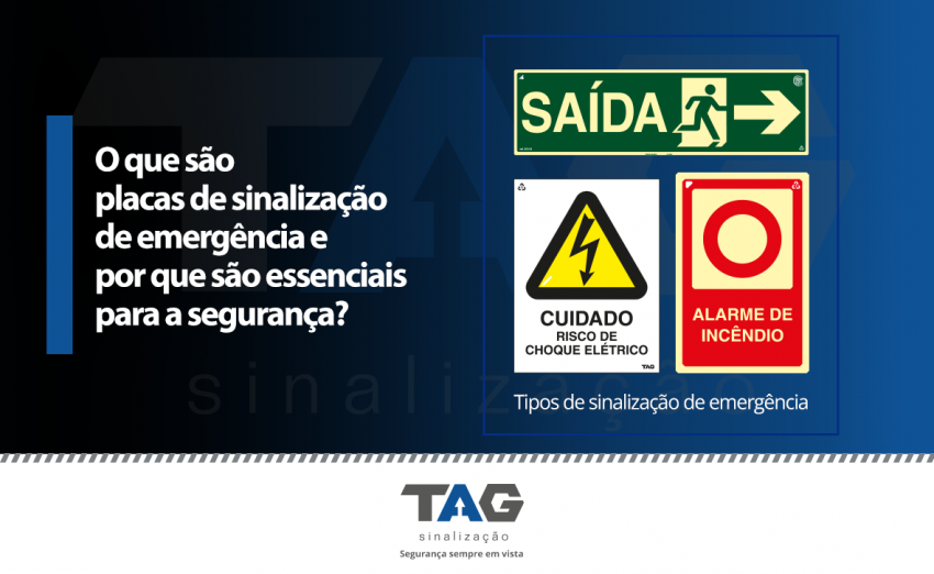 O que sÃ£o placas de sinalizaÃ§Ã£o de emergÃªncia e por que sÃ£o essenciais para a seguranÃ§a?