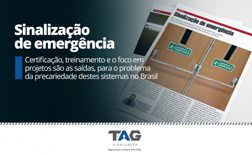 SinalizaÃ§Ã£o de emergÃªncia: certificaÃ§Ã£o, treinamento e o foco em projetos sÃ£o as saÃ­das, para o problema da precariedade destes sistemas no Brasil