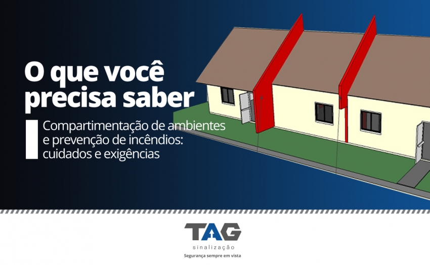 CompartimentaÃ§Ã£o de ambientes e prevenÃ§Ã£o de incÃªndios: cuidados e exigÃªncias