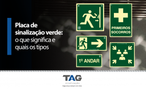 Placa de sinalização verde: o que significa e quais os tipos